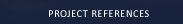 Project References
